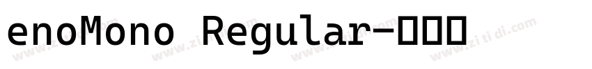 enoMono Regular字体转换